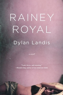 Rainey Royal(English, Paperback, Landis Dylan)