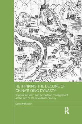 Rethinking the Decline of China's Qing Dynasty(English, Paperback, McMahon Daniel)