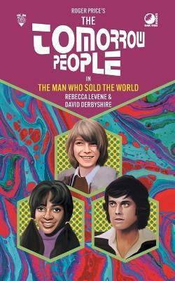 The Tomorrow People - The Man Who Sold the World(English, Paperback, Levene Rebecca)