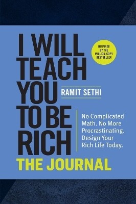 I Will Teach You to Be Rich: The Journal(English, Paperback, Sethi Ramit)