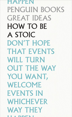 How To Be a Stoic(English, Paperback, Epictetus Marcus)