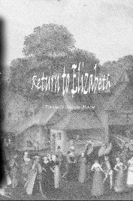 Return to Elizabeth(English, Paperback, Sainte-Marie Danielle)