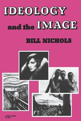 Ideology and the Image(English, Paperback, Nichols Bill)