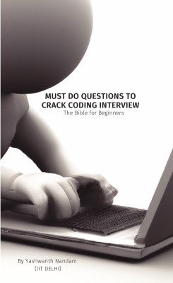 Must Do Questions in Coding Interview  - Bible for Beginners(Paperback, Nandam Yashwanth)