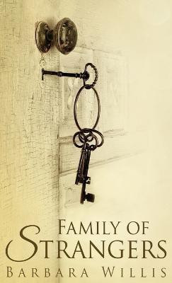 Family Of Strangers(English, Hardcover, Willis Barbara)