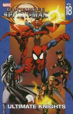Ultimate Spider-Man Vol.18: Ultimate Knights(English, Paperback, unknown)