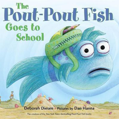 The Pout-Pout Fish Goes to School(English, Board book, Diesen Deborah)