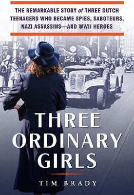Three Ordinary Girls(English, Hardcover, Brady Tim)
