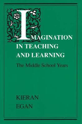 Imagination in Teaching & Learning (Paper Only)(English, Paperback, Egan)