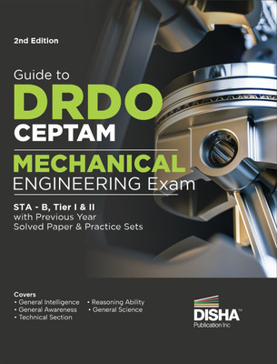Guide to DRDO CEPTAM Mechanical Engineering Exam STA - B, Tier I & II with Previous Year Solved Paper & Practice Sets 2nd Edition | Senior Technical Assistant B | PYQs | 2023(Paperback, Disha Experts)