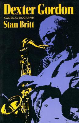 Dexter Gordon(English, Paperback, Britt Stan)