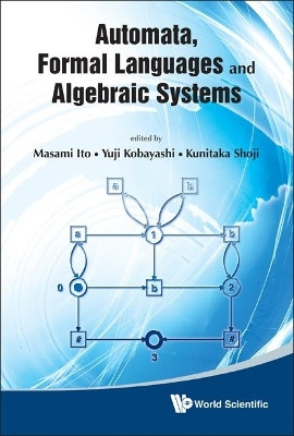 Automata, Formal Languages And Algebraic Systems - Proceedings Of Aflas 2008(English, Hardcover, unknown)