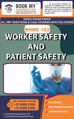 IGNOU BHME 102 Worker Safety and Patient Safety | Guess Paper | Important Question Answer |Certificate in Health Care Waste Management (CHCWM)(Paperback, BMA Publication)