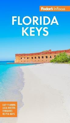 Fodor's InFocus Florida Keys(English, Paperback, Fodor's Travel Guides)