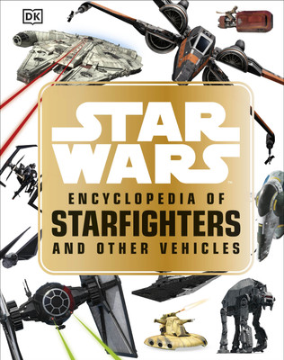 Star Wars (TM) Encyclopedia of Starfighters and Other Vehicles(English, Hardcover, Walker Landry Q.)