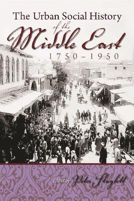 Urban Social History of the Middle East 1750-1950(English, Hardcover, Sluglett Peter)