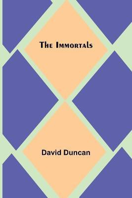 The Immortals(English, Paperback, Duncan David)