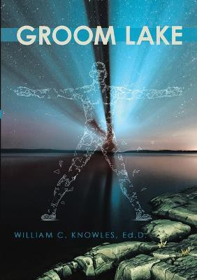 Groom Lake(English, Paperback, Knowles Ed D William C)