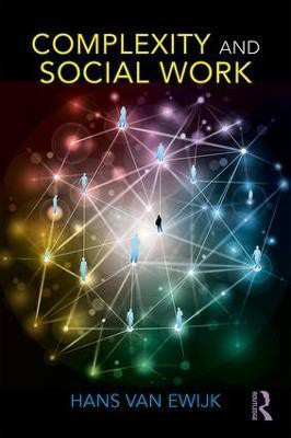 Complexity and Social Work(English, Paperback, Van Ewijk Hans)