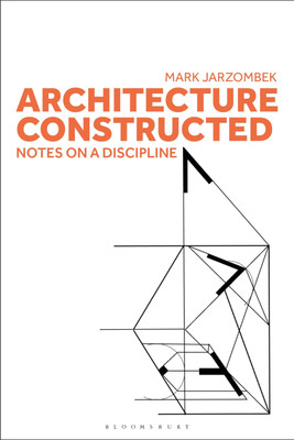 Architecture Constructed(English, Paperback, Jarzombek Mark Professor)