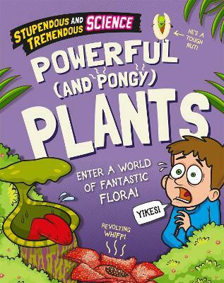 Stupendous and Tremendous Science: Powerful and Pongy Plants(English, Hardcover, Martin Claudia)