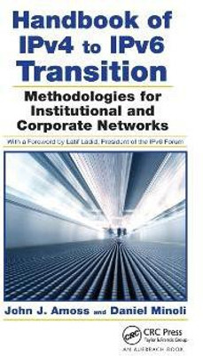 Handbook of IPv4 to IPv6 Transition(English, Paperback, Amoss John J.)