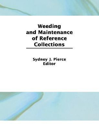 Weeding and Maintenance of Reference Collections(English, Hardcover, Katz Linda S)