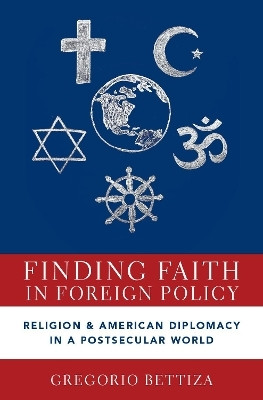 Finding Faith in Foreign Policy(English, Hardcover, Bettiza Gregorio)