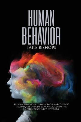 Human Behavior(English, Paperback, Bishops Jake)