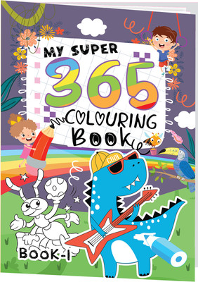 My Super 365 Colouring Book 368 Pp-01 (Edition01)(English, Hardcover, unknown)