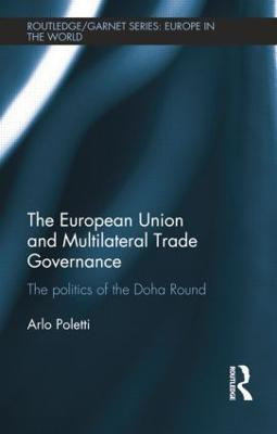 The European Union and Multilateral Trade Governance(English, Paperback, Poletti Arlo)