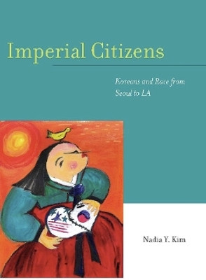 Imperial Citizens(English, Paperback, Kim Nadia Y.)