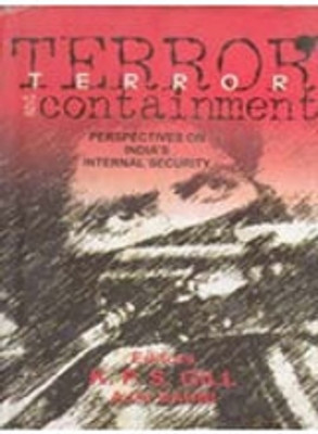 Terror and Containment Perspectives of India's InternalSecurity(Paperback, K. P. S. Gill)