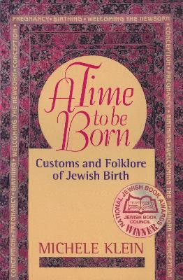 A Time to Be Born(English, Paperback, Klein Michele)