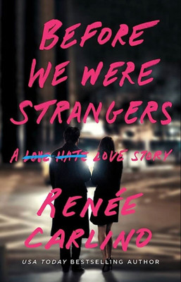 Before We Were Strangers(English, Paperback, Carlino Renee)
