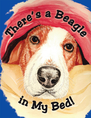 There's a Beagle in My Bed!(English, Paperback, Kochanoff Jim)