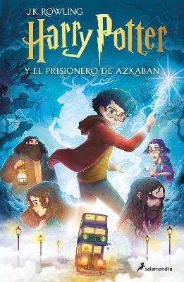 Harry Potter y el prisionero de Azkaban / Harry Potter and the Prisoner of Azkab an(Spanish, Paperback, Rowling J.K.)