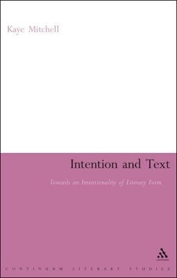 Intention and Text(English, Paperback, Mitchell Kaye Dr)