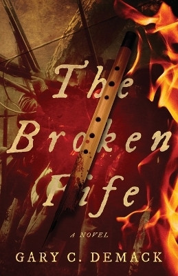 The Broken Fife(English, Paperback, Demack Gary C)