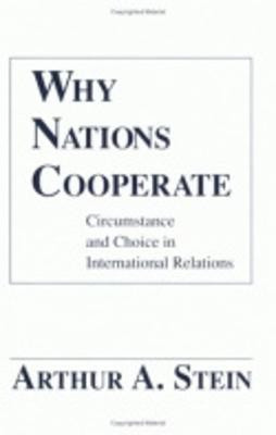 Why Nations Cooperate(English, Paperback, Stein Arthur A.)