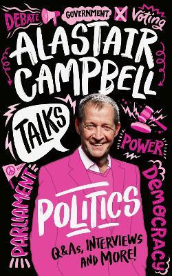 Alastair Campbell Talks Politics(English, Paperback, Campbell Alastair)