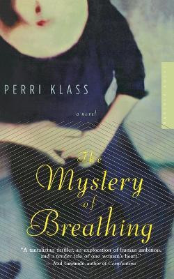 The Mystery of Breathing(English, Paperback, Klass Perri MD)