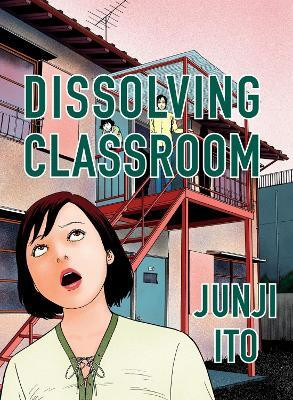 Dissolving Classroom Collector's Edition(English, Hardcover, Ito Junji)