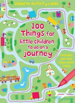 100 things for little children to do on a journey(English, Cards, Clarke Catriona)