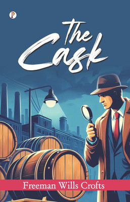 The Cask(Paperback, Freeman Wills Crofts)
