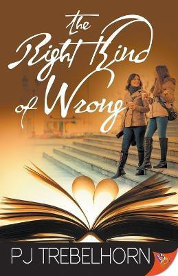 Right Kind of Wrong(English, Paperback, Trebelhorn P. J.)