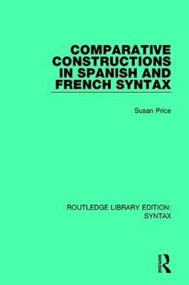 Comparative Constructions in Spanish and French Syntax(English, Hardcover, Price Susan)