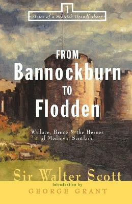 From Bannockburn to Flodden(English, Paperback, Scott Sir Walter)