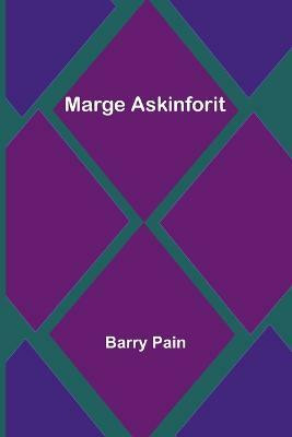 Marge Askinforit(English, Paperback, Pain Barry)