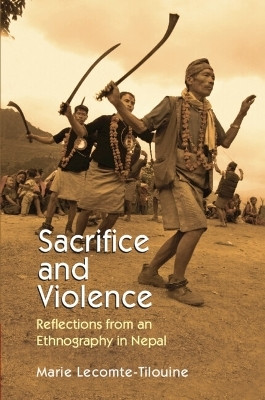 Sacrifice and Violence(English, Hardcover, Lecomte-Tilouine Marie)